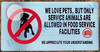 WE LOVE PETS, BUT ONLY SERVICE ANIMALS ARE ALLOWED IN FOOD SERVICE FACILITIES WE APPRECIATE YOUR UNDERSTANDING SIGN