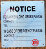 NOTICE FOR ANY BUILDING ISSUES PLEASE CONTACT_ SIGN