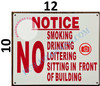 NOTICE NO SMOKING DRINKING LOITERING SITTING IN FRONT OF BUILDING SIGN