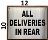 ALL DELIVERIES IN REAR SIGN