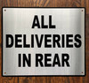 ALL DELIVERIES IN REAR SIGN