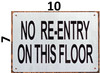 NO RE-ENTRY ON THIS FLOOR SIGN