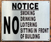 NO SMOKING DRINKING LOITERING SITTING IN FRONT OF BUILDING SIGN