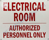 Electrical Room Authorized Personnel ONLY Signage