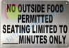 NO Outside Food Permitted Seating Limited to-Minutes ONLY Sign