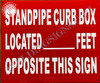 Standpipe Curb Box Located Opposite This Signage Signage