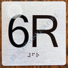 Apartment Number 6R  with Braille and Raised Number