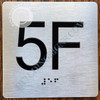Apartment Number 5F  with Braille and Raised Number