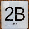 Signage Apartment Number 2B  with Braille and Raised Number