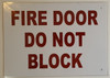 FIRE DOOR DO NOT BLOCK Signage