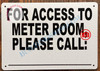 Sign For Access to Meter Room Please Call_
