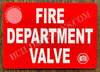 FIRE Department Valve Sign (RED, Reflective, Aluminum 7X10 -Rust Free)