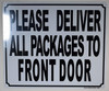 Please Deliver All Packages to Front Door Signage