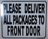 Signage Please Deliver All Packages to Front Door