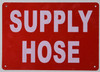 THE SUPLY HOSE SIGN