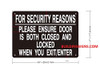 Signs For Security Reasons Please Ensure Door is Both Closed and Locked When You EXIT