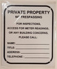 Private Property - NO TRESPASSING for Inspection, Access, Meter Reading OR Any Building CONCERNS Please Call Signage