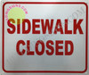 Sidewalk Closed Sign (Reflective, Aluminium,White, Size 10X12)