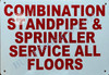 Combination Standpipe and Sprinkler Service All Floors Sign