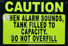 Sign Caution When Alarm Sound Tank is Filled