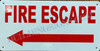 FIRE Escape  Left Arrow Singange