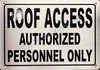 Sign ROOF Access Authorized Personnel
