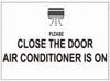 Close The Door AIR Conditioner is ON Decal Sticker  Singange