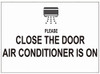 Sign Close The Door AIR Conditioner is ON Decal Sticker