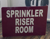 Sign FIRE Sprinkler Riser Room Projection - FIRE Sprinkler Riser Room