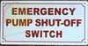 Emergency Pump Shut Off Switch Signage