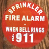 Signage Sprinkler fire Alarm When Bell Rings dial 911