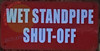 Wet Standpipe Shut-Off Signage