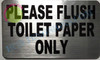 Please Flush only Toilet Paper Signage