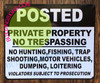 Posted Private Property - NO TRESPSSING, NO Hunting, Fishing Signage