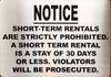 NOTICE: SHORT TERM RENTALS ARE STRICTLY PROHIBITED SIGN
