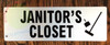 JANITOR'S Closet Sign-Two-Sided/Double Sided Projecting, Corridor and Hallway Sign