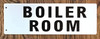 Boiler Room-Two-Sided/Double Sided Projecting, Corridor and Hallway