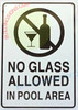 SIGN NO Glass Allowed in Pool Area