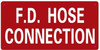 SIGN F.D Hose Connection- FIRE Department Hose Connection