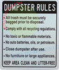 SIGN Dumpster Rules - Keep Area Clean and Litter-Free