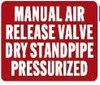 SIGN MANAUL AIR Release Valve Dry Standpipe PRESURIZED