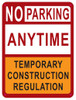 SIGNAGE NO Parking Anytime Temporary Construction SIGNAGE