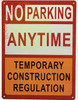 NO Parking Anytime Temporary Construction