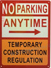 NO Parking Anytime Temporary Construction Sign - Right Arrow