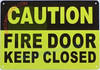 Caution -FIRE Door Keep Closed