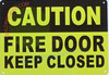 SIGN Caution -FIRE Door Keep Closed