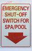 Emergency Shut Off Switch for SPA/Pool Sign