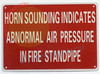 Horn Sounding INDICATES Abnormal AIR Pressure in FIRE Standpipe SIGNAGE