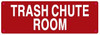 SIGN Trash Chute Room