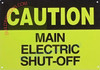 SIGNAGE Caution: Main Electric Shut-Off